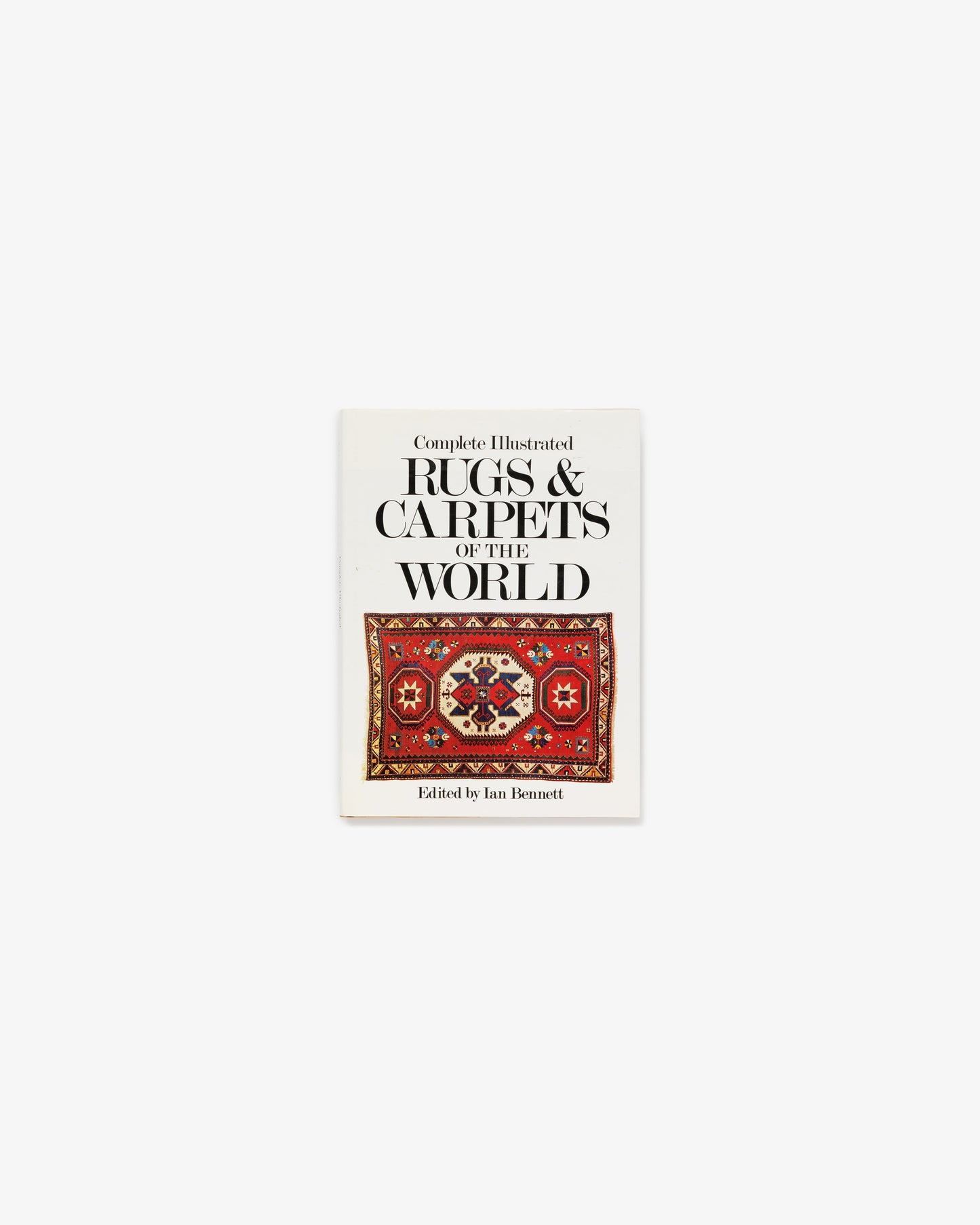 Complete Illustrated Rugs & Carpets of the World