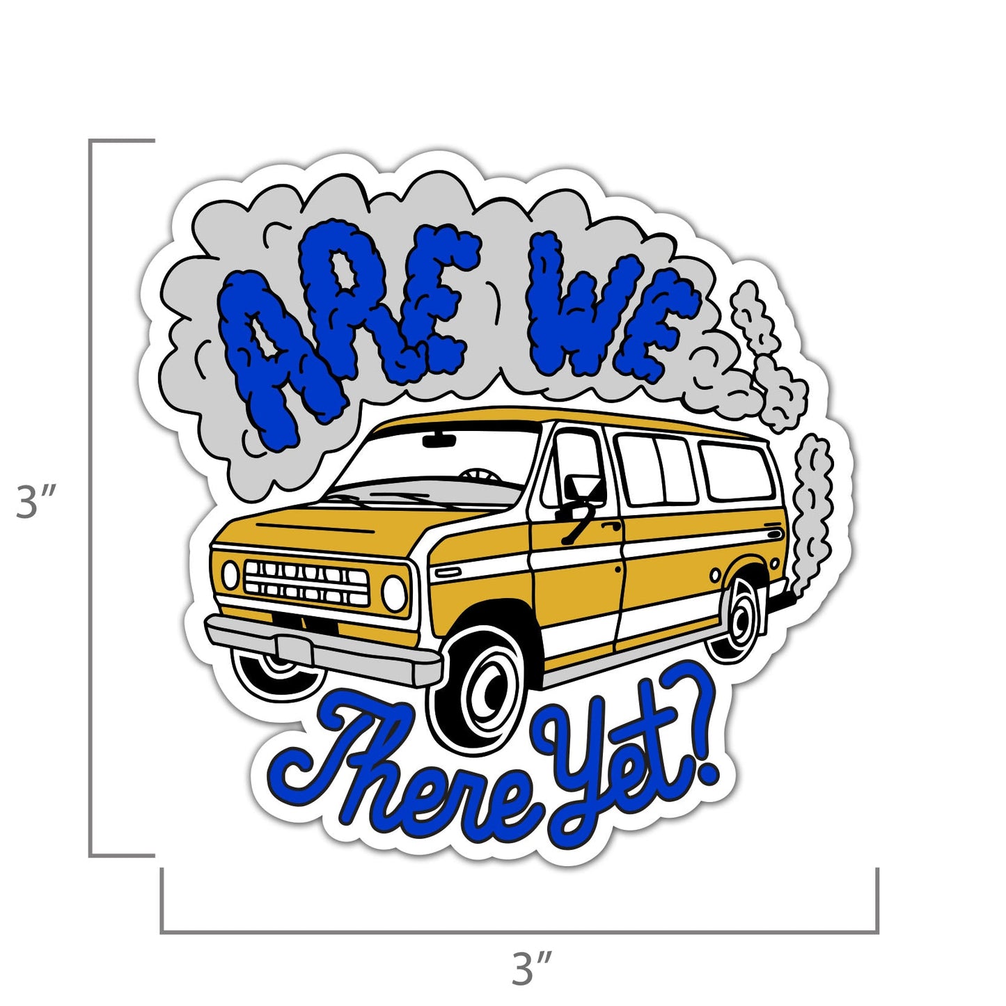 Are We There Yet? Sticker