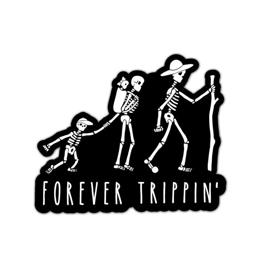 Forever Trippin' Sticker