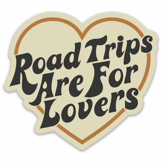 Sticker Road Trips Are For Lovers Sticker (Brown)