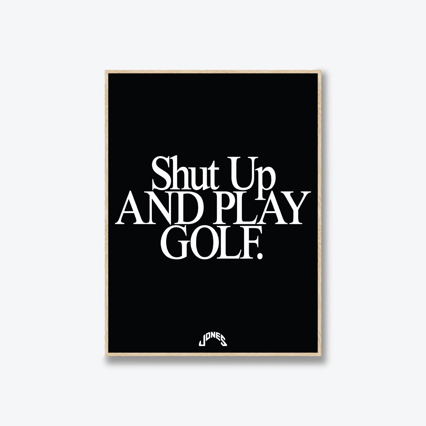 Shut Up and Play Golf - Black