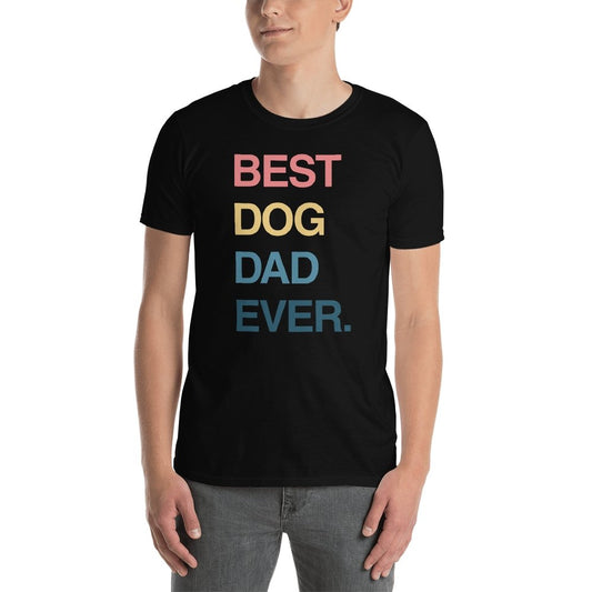 Best Dog Dad Ever Men's T-Shirt